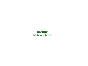 Rathor Mehandi Artist